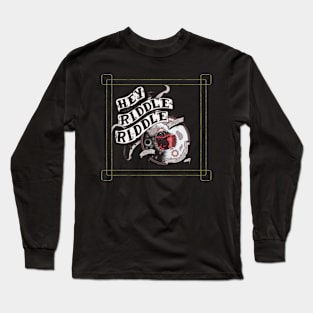 hey riddle riddle Long Sleeve T-Shirt